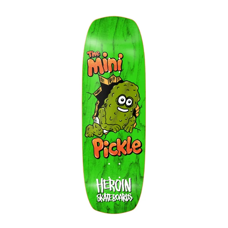 Heroin Mini Pickle 9.5" Skateboard Deck