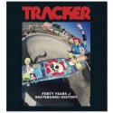 Tracker 40 years of Skateboard History
