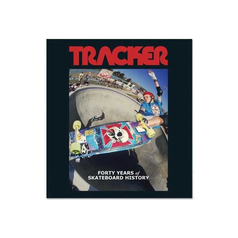 Tracker 40 years of Skateboard History