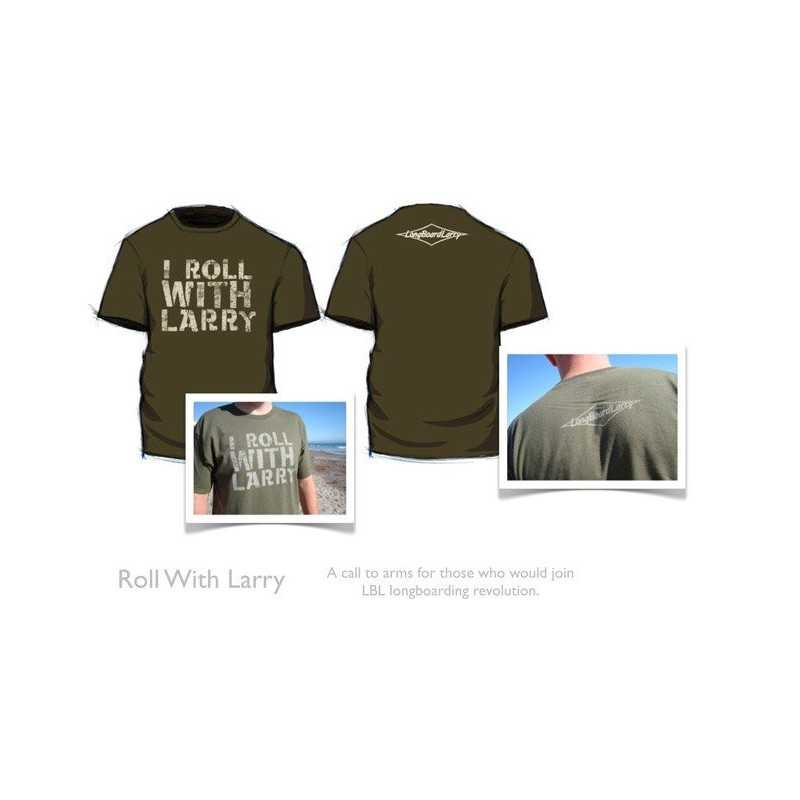 Longboard Larry I Roll With Larry T-Shirt Longboard Larry I Roll With Larry T-Shirt