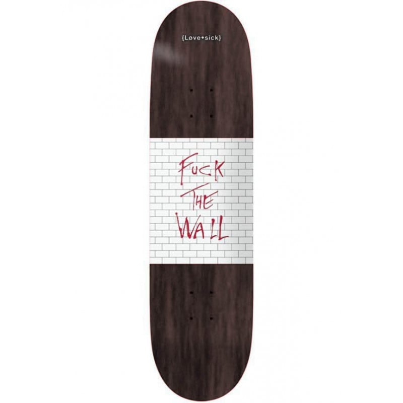 Lovesick F#ck The Wall 8.5" - Skateboard Deck 