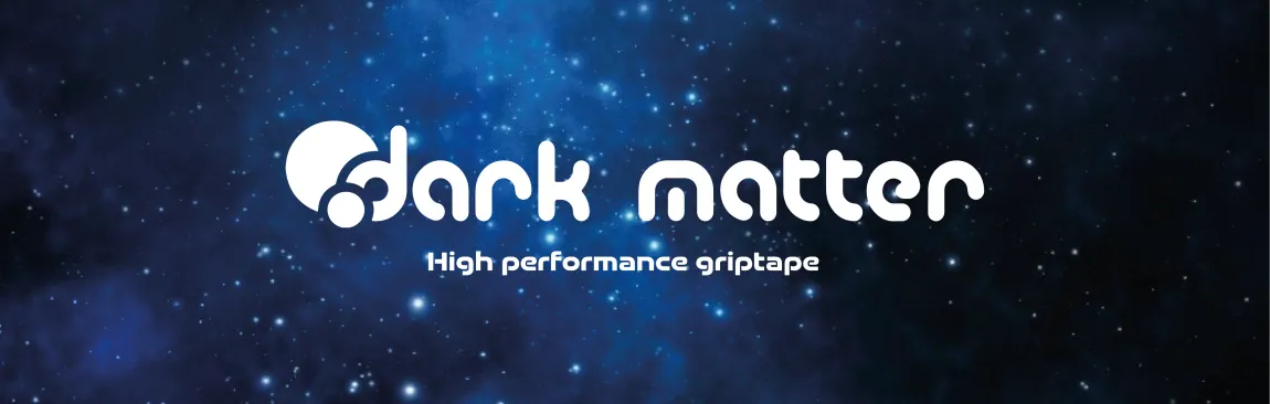 Buy Darkmatter, Griptape